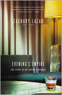 Evening's Empire: The Story of My Father's Murder