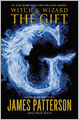 The Gift (Witch and Wizard Series #2)