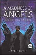 A Madness of Angels (Matthew Swift Series #1)