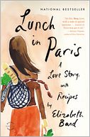 Lunch in Paris by Elizabeth Bard: Book Cover