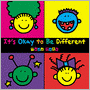 It's Okay to Be Different