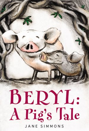 Beryl: A Pig's Tale