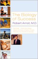 The Biology of Success by Bob Arnot: Book Cover