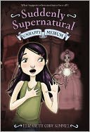 Unhappy Medium (Suddenly Supernatural Series #3)