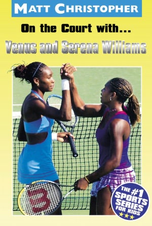 On the Court with... Venus and Serena Williams