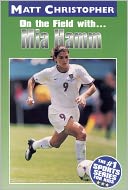On the Field with... Mia Hamm