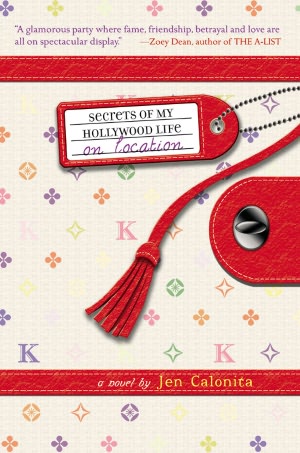 On Location (Secrets of My Hollywood Life Series #2)