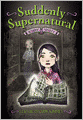 School Spirit (Suddenly Supernatural Series #1)
