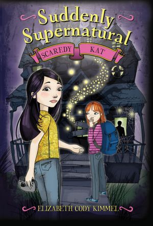 Scaredy Kat (Suddenly Supernatural Series #2)