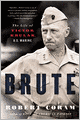 Brute: The Life of Victor Krulak, U.S. Marine