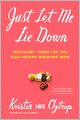 Just Let Me Lie Down: Necessary Terms for the Half-Insane Working Mom