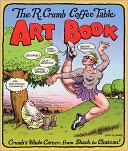 R. Crumb Coffee Table Art Book: Crumb's Whole Career, from Shack to Chateau!