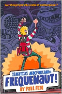 Ignatius MacFarland: Frequenaut!