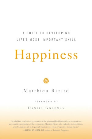Download ebooks free pdf ebooks Happiness: A Guide to Developing Life's Most Important Skill