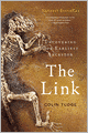 The Link: Uncovering Our Earliest Ancestor
