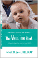 The Vaccine Book: Making the Right Decision for Your Child