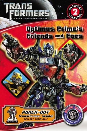 Transformers: Dark of the Moon: Optimus Prime's Friends and Foes