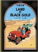 Land of Black Gold (Adventures of Tintin Series)