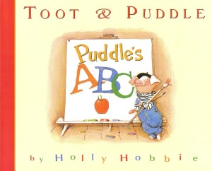 Puddle's ABC (Toot and Puddle Series)
