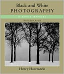 Black and White Photography: A Basic Manual