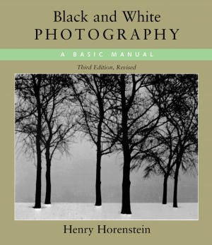 Black and White Photography: A Basic Manual