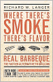 Where There's Smoke There's Flavor