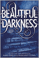 Beautiful Darkness (Beautiful Creatures Series #2)
