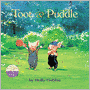Toot and Puddle