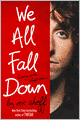 We All Fall Down: Living with Addiction