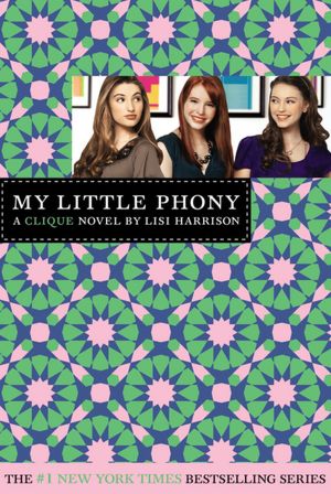 My Little Phony (Clique Series #13)