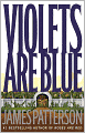 Violets Are Blue (Alex Cross Series #7)