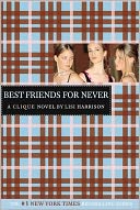 Best Friends for Never (Clique Series #2)