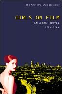 Girls on Film (The A-List Series #2)
