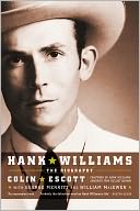Hank Williams: The Biography