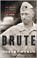 Brute: The Life of Victor Krulak, U.S. Marine