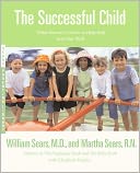 Successful Child: What Parents Can Do to Help Kids Turn Out Well