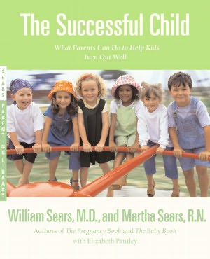 Successful Child: What Parents Can Do to Help Kids Turn Out Well