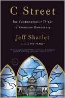 C Street: The Fundamentalist Threat to American Democracy
