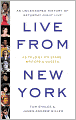 Live from New York: An Oral History of Saturday Night Live