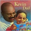 Kevin and His Dad