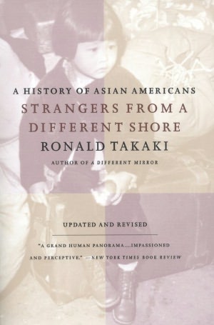 Strangers From a Different Shore; A History of Asian Americans