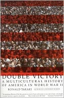 Double Victory: A Multicultural History of America in World War II