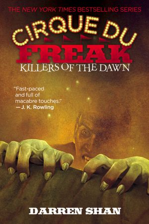 Killers of the Dawn (Cirque Du Freak Series #9)
