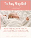 Baby Sleep Book: The Complete Guide to a Good Night's Rest for the Whole Family