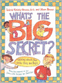What's the Big Secret?: Talking about Sex with Girls and Boys