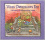 When Dinosaurs Die: A Guide to Understanding Death