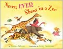 Never, Ever Shout in a Zoo