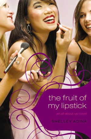 The Fruit of My Lipstick (All about Us Series #2)