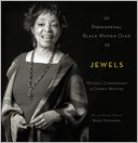 download Jewels : 50 Phenomenal Black Women Over 50 book