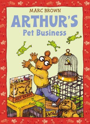 Arthur's Pet Business (Arthur Adventures Series)